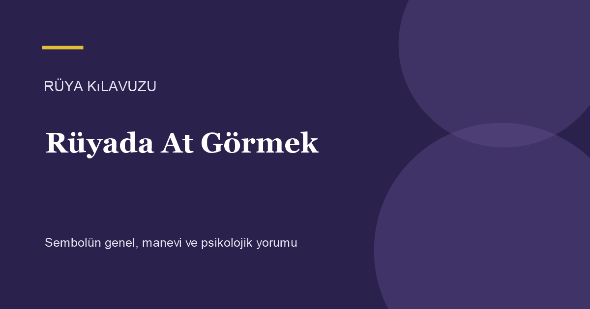 Rüyada At Görmek için Rüya Kılavuzu görseli