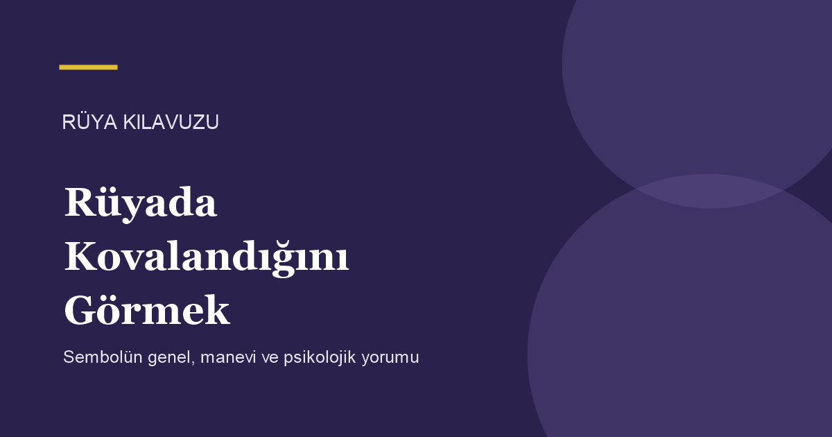 Rüyada Kovalandığını Görmek için Rüya Kılavuzu görseli