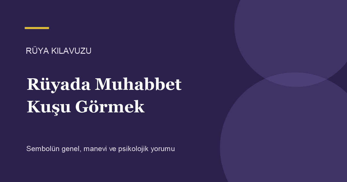 Rüyada Muhabbet Kuşu Görmek için Rüya Kılavuzu görseli